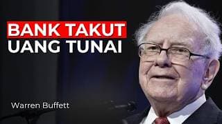 Warren Buffett: Kenapa Bank Takut Pada Orang Yang Menyimpan Banyak Uang Tunai