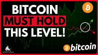 Bitcoin Must Hold This Level | BTC Price Analysis