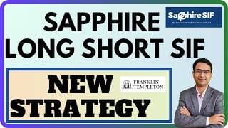 Sapphire Equity Long-Short SIF || New Investment Strategy: Long Short Fund