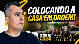 #1milhãocom1000 #151 | Hora de colocar a casa em ordem!