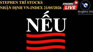 🔴VN-INDEX 21/05/2026: Chỉ số xanh - Cổ phiếu sàn - Siết bất động sản?