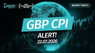 Market Watch |GBP CPI ALERT! |  22 Juli 2026 #MostTrustedBroker | 10:00