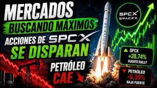 Mercados Buscando Nuevos MÁXIMOS | Acciones de SPCX se Disparan Superando a MSFT en Market Cap