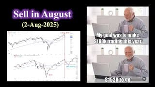 Sell in August (2-Aug-2025）【CC中文字幕】