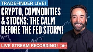 TradeFinder LIVE! Crypto, Commodities & Stocks: The Calm Before the Fed Storm! #stocks #elliottwave