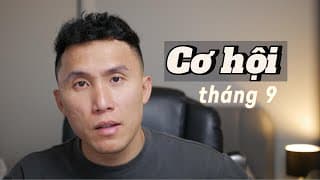 Cơ hội tháng 9 !!