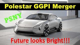 Polestar GGPI Merger Completed New Ticker PSNY Starts June 24 | Huge PSNY Stock Growth Potential 🔥