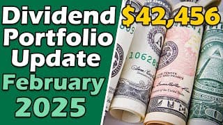 Inside My $42,000 Dividend Portfolio: February 2025 Results & What’s Next