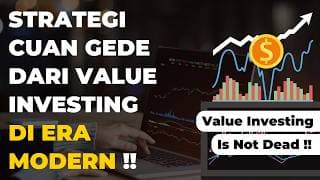 Kuliah Saham : Strategi Cuan Gede dari Value Investing di Era Modern !!