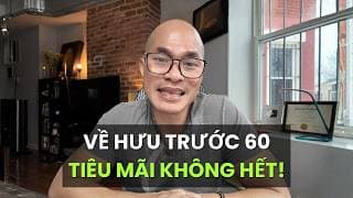5 Cách Chuẩn Bị Tài Chính & BHYT Để Về Hưu Trước 60 Sung Túc