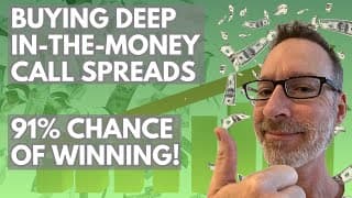 Buying Deep-In-The-Money Call Option Debit Spreads - HUGE Win Opportunity!