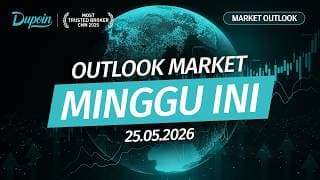 Weekly Market Outlook |  Outlook Market Minggu Ini | 25 Mei 2026 #MostTrustedBroker | 10:00