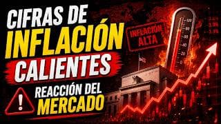 Cifras de Inflación Calientes Reacción del Mercado