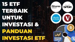 15 ETF Terbaik Untuk Investasi Jangka Panjang & Panduan Investasi ETF