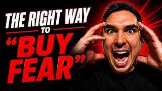 The right way to “Buy Fear”…