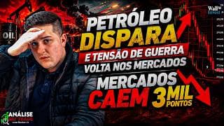 PETRÓLEO DISPARA E TENSÃO DE GUERRA VOLTA NOS MERCADOS