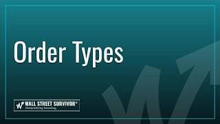 How to Use Order Types on Wall Street Survivor