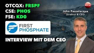 First Phosphate (FSE: KD0 | OTCQX: FRSPF) CEO kommentiert Agnicos 94-Mio.$-Wette und deren Folgen