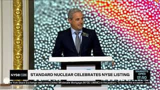 Standard Nuclear Delivers Executive Remarks Following NYSE Trading Debut