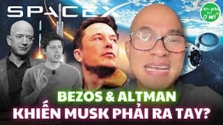 Vì Sao Elon Musk Bất Ngờ IPO SpaceX? Jeff Bezos Có Đang Đuổi Kịp?