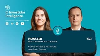 #63. Moncler: dos Alpes ao Mundo da Moda