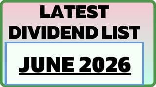 📢 JUNE MONTH LATEST DIVIDEND DATE LIST || IMPORTANT DIVIDEND DATES