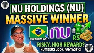 Why Nu Holdings (NU) Could Be a Big Winner for Your Portfolio