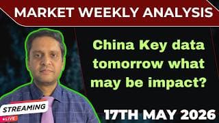 Market weekly analysis|Nifty analysis for 18th may 26|sensex|China data|Globalmarket news|US markets