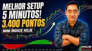 MELHOR SETUP 5 MINUTOS! Alta de 3.400 pontos no MINI ÍNDICE HOJE