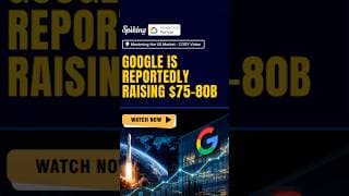 🚨 Google is reportedly raising $75–80B
