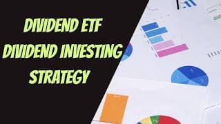 High Yield Dividend ETF Investing Strategy
