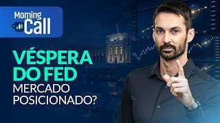 Véspera do Fed: como o mercado está posicionado e onde pode reagir primeiro | Morning Call