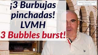 ¡3 burbujas pinchadas! ¿Comprar LVMH ahora?