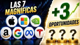🔴 LAS MAGNÍFICAS + 3 Acciones con POTENCIAL