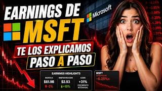 Earnings de Microsoft (MSFT) Explicados Paso a Paso | ¿Qué Pasó con los Resultados?