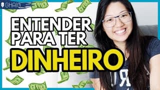 Entender o Dinheiro para ter Dinheiro?