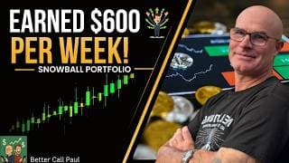 My Snowball Portfolio Is About to Hit $600/Week!